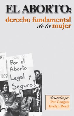 Aborto: Derecho Fundamental de la Mujer (Paperback)