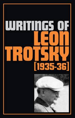 Writings 1935-36 - Writings of Leon Trotsky (Paperback)