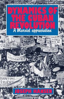 Dynamics of the Cuban Revolution: The Trotskyist View (Paperback)