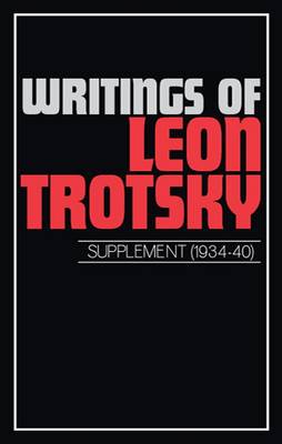 Writings: Suppt - Writings of Leon Trotsky (Paperback)