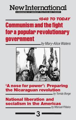 Communism and the Fight for a Popular Revolutionary Government Today: 1848 to Today - New International Series No. 3. (Paperback)