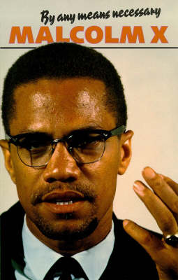 By Any Means Necessary - Malcolm X