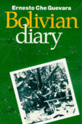 The Bolivian Diary of Ernesto 'Che' Guevara (Paperback)