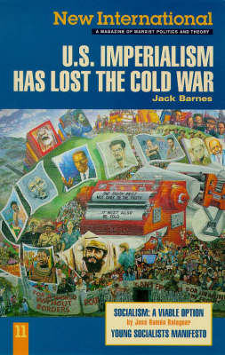 US Imperialism Has Lost the Cold War - New International Series No. 11. (Paperback)