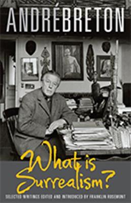 What is Surrealism?: Selected Writings (Paperback)