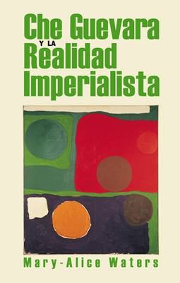 Che Guevara y la Realidad Imperialista (Paperback)