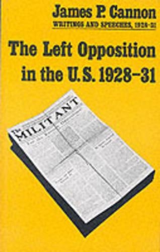 Left Opposition in the US 1928-31 (Paperback)