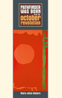 Pathfinder Was Born with the October Revolution (Paperback)