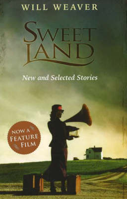 Sweet Land: New and Selected Stories (Paperback)