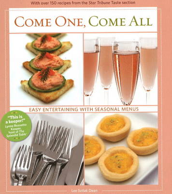 Come One, Come All: Easy Entertaining with Seasonal Menus (Hardback)