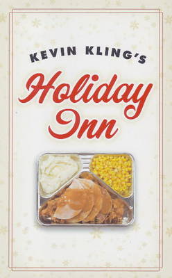 Kevin Kling's Holiday Inn (Hardback)
