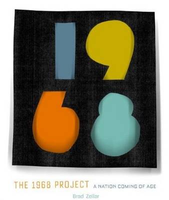 1968 Project: A Nation Coming of Age (Paperback)