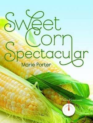 Sweet Corn Spectacular (Paperback)