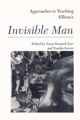 Approaches to Teaching Ellison's Invisible Man (Paperback)