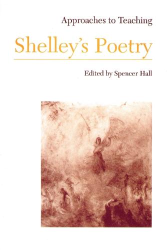 Approaches to Teaching Shelley's Poetry (Paperback)