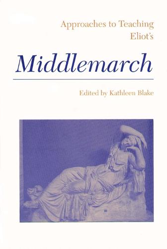 Eliots Middlemarch - Approaches to Teaching World Literature (Paperback) 30 (Paperback)