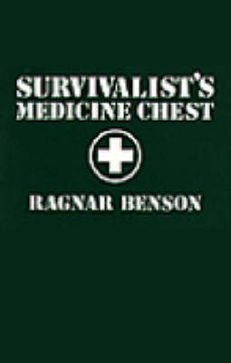 Survivalist's Medicine Chest (Paperback)