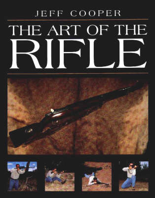 The Art of the Rifle (Hardback)
