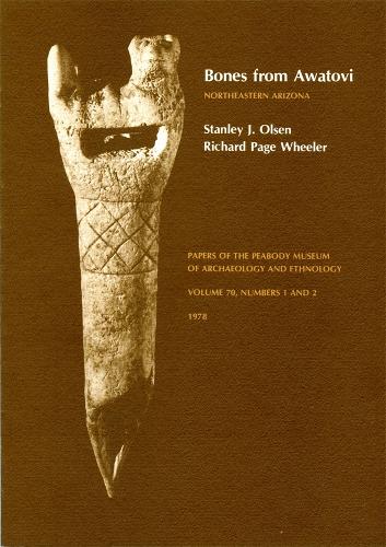Bones from Awatovi, Northeastern Arizona - Papers of the Peabody Museum (Paperback)
