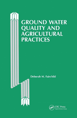 Ground Water Quality and Agricultural Practices (Hardback)