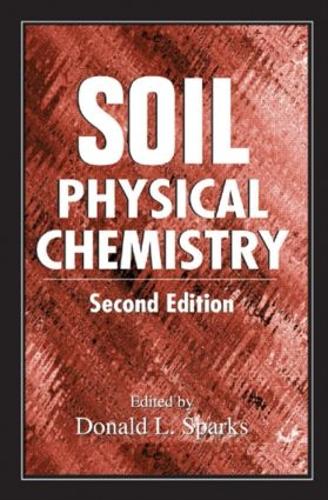 Soil Physical Chemistry, Second Edition (Hardback)