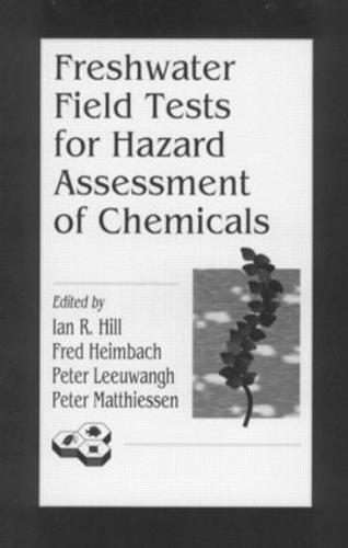 Freshwater Field Tests for Hazard Assessment of Chemicals (Hardback)