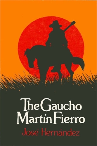 The Gaucho Martin Fierro (Paperback)