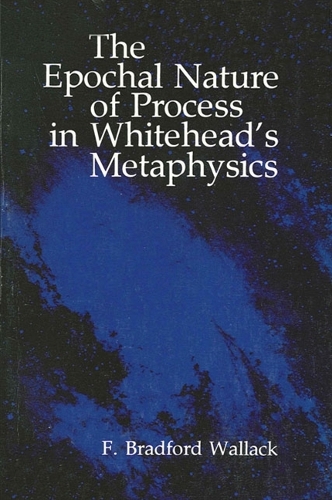 The Epochal Nature of Process in Whitehead's Metaphysics (Paperback)