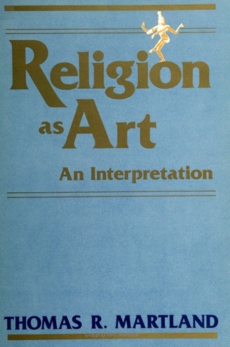 Religion as Art: An Interpretation - SUNY Series in Philosophy (Paperback)
