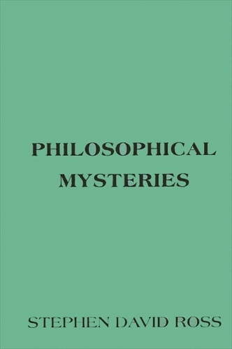 Philosophical Mysteries - SUNY series in Systematic Philosophy (Paperback)