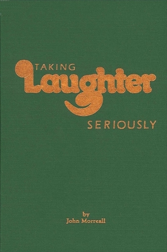 Taking Laughter Seriously (Paperback)
