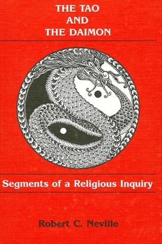The Tao and the Daimon: Segments of a Religious Inquiry (Paperback)