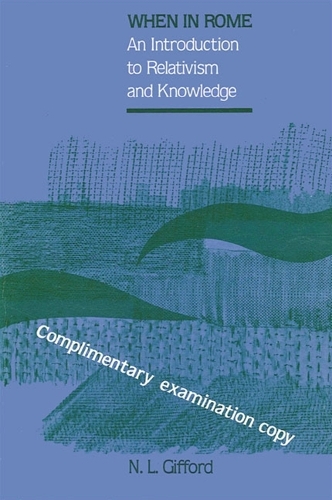 When in Rome: An Introduction to Relativism and Knowledge - SUNY Series in Philosophy (Paperback)