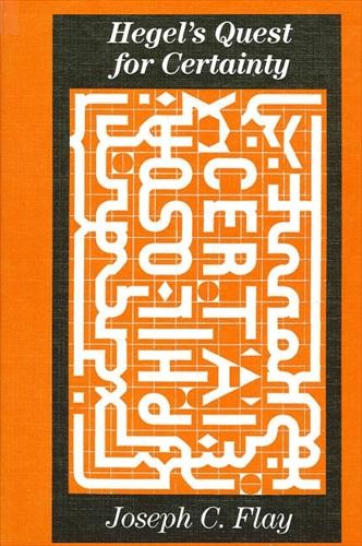 Hegel's Quest For Certainty - SUNY Series in Hegelian Studies (Paperback)
