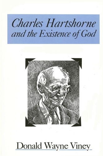Charles Hartshorne and the Existence of God - SUNY Series in Philosophy (Paperback)