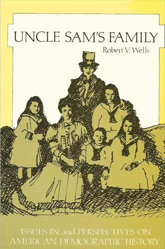 Uncle Sam's Family: Issues and Perspectives on American Demographic History (Paperback)
