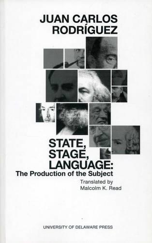 State, Stage, Language: The Production of the Subject (Paperback)