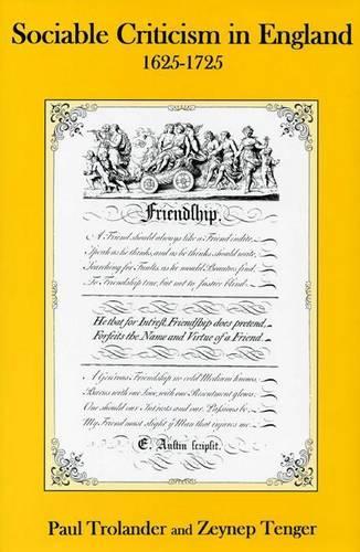 Sociable Criticism In England 1625-1725 (Hardback)