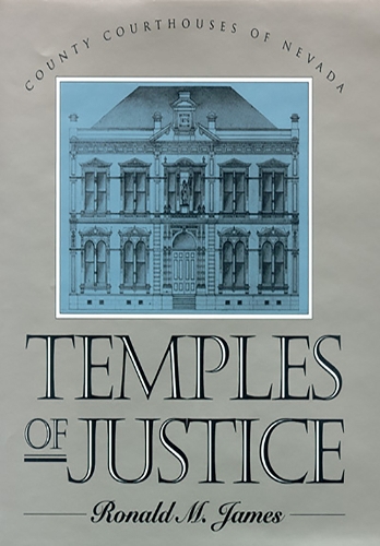 Temples of Justice: County Courthouses of Nevada (Hardback)