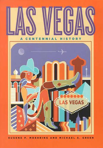 Las Vegas: A Centennial History (Paperback)