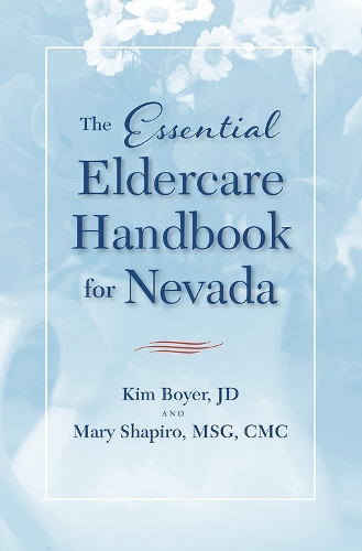 The Essential Eldercare Handbook for Nevada (Paperback)
