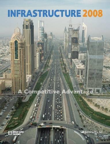 Infrastructure 2008: A Competitive Advantage (Paperback)