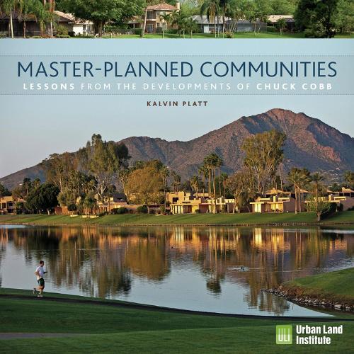 Master-Planned Communities: Lessons from the Developments of Chuck Cobb (Hardback)