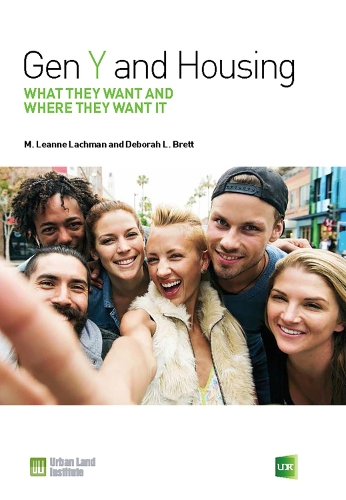 Gen Y and Housing: What They Want and Where They Want It (Paperback)