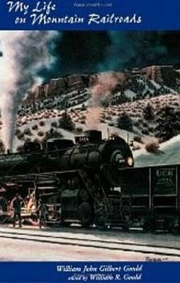 My Life On Mountain Railroads (Paperback)