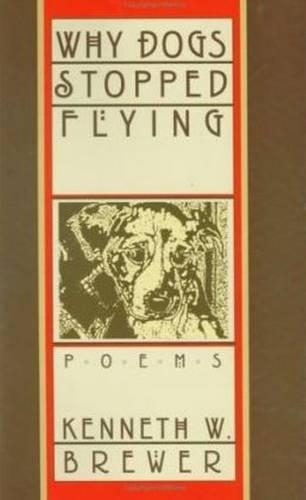 Why Dogs Stopped Flying (Hardback)