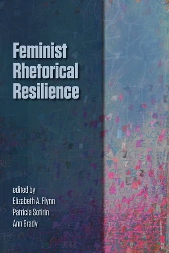 Feminist Rhetorical Resilience (Paperback)