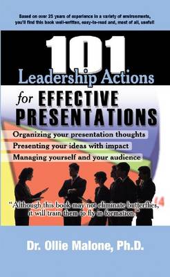 101 Leadership Actions for Effective Presentations - 101 Leadership Actions (Paperback)