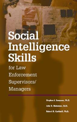 Social Intelligence Skills for Law Enforcement Managers (Paperback)