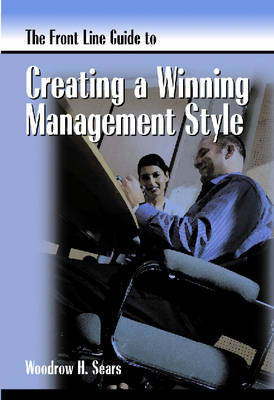 Front Line Guide to Management Style - Front Line Guide Series (Paperback)